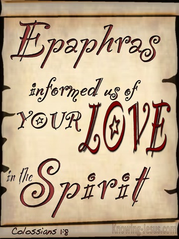 Colossians 1:8 Informed Of Your Love In The Spirit (red)